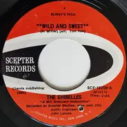The Shirelles - Wild And Sweet  / Wait Till I Give The Signal