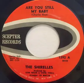 The Shirelles - Are You Still My Baby / I Saw A Tear