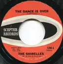 7inch Vinyl Single - The Shirelles - The Dance Is Over / Tonight's The Night
