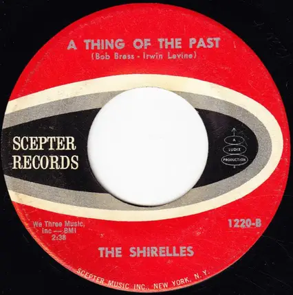 The Shirelles - What A Sweet Thing That Was / A Thing Of The Past