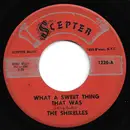 7inch Vinyl Single - The Shirelles - What A Sweet Thing That Was / A Thing Of The Past