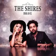 CD - The Shires - Brave