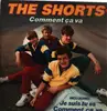 LP - The Shorts - Comment Ça Va