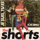 7inch Vinyl Single - The Shorts - Je Suis, Tu Es