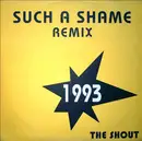 12inch Vinyl Single - The Shout - Such A Shame Remix