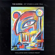 12inch Vinyl Single - The Shrink - Bit Staboi (I Love You)