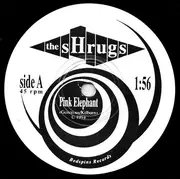 7inch Vinyl Single - The Shrugs - Pink Elephant b/w I'm Still Breathin'