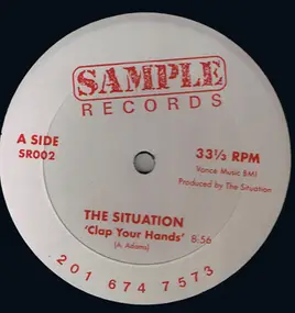 The Situation - Clap Your Hands / Where You Comin' From?