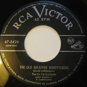 Six Fat Dutchmen - The Old Soldiers Schottische / When It's Springtime In The Rockies