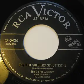 Six Fat Dutchmen - The Old Soldiers Schottische / When It's Springtime In The Rockies