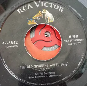 Six Fat Dutchmen - The Old Spinning Wheel / At Dawn
