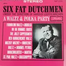 LP - The Six Fat Dutchmen - A Waltz And Polka Party