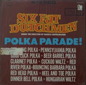 Six Fat Dutchmen - Polka Parade!