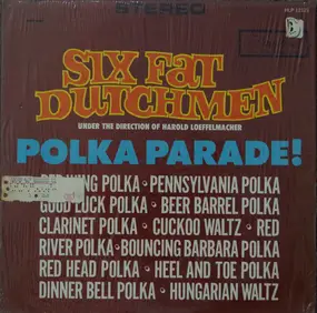 Six Fat Dutchmen - Polka Parade!