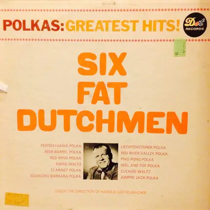 The Six Fat Dutchmen - Polkas: Greatest Hits!