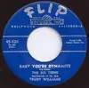7inch Vinyl Single - The Six Teens Featuring 14 Yr. Old Trudy Williams - Baby You're Dynamite / My Surprise