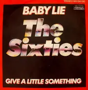 The Sixties - Baby Lie