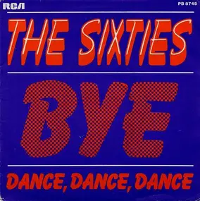 The Sixties - Bye