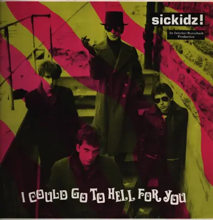 The Sickidz!, Sickidz - I Could Go To Hell For You ...