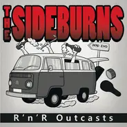 The Sideburns - R 'n' R Outcasts