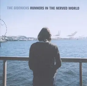 The Sidekicks - Runners in the Nerved World