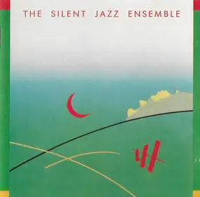 The Silent Jazz Ensemble - The Silent Jazz Ensemble