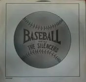 The Silencers - Baseball (Pt. I) / (Pt. II)