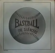 7inch Vinyl Single - The Silencers - Baseball (Pt. I) / (Pt. II)