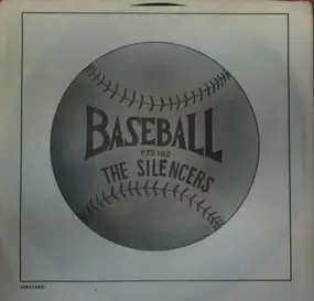 The Silencers - Baseball (Pt. I) / (Pt. II)