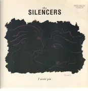 12inch Vinyl Single - The Silencers - I Want You