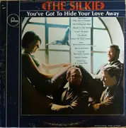 LP - The Silkie - You've Got To Hide Your Love Away