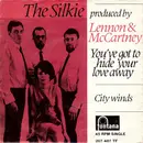 7inch Vinyl Single - The Silkie - You've Got To Hide Your Love Away