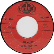 SILHOUETTES - Get A Job / I Am Lonely