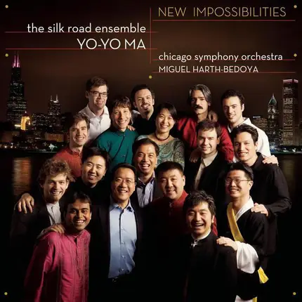The Silk Road Ensemble / Yo-Yo Ma - New Impossibilities