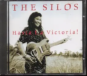 The Silos - Hasta La Victoria !