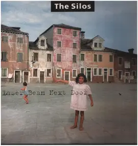 The Silos - Laser Beam Next Door