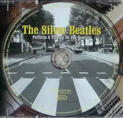 CD - The Silver Beatles - Perform A Tribute To The Beatles