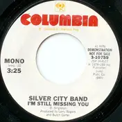 The Silver City Band - I'm Still Missing You
