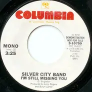 The Silver City Band - I'm Still Missing You