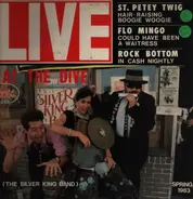 The Silver King Band - Live At The Dive