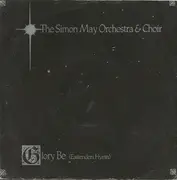 7inch Vinyl Single - The Simon May Orchestra - Glory Be (Eastenders' Hymn)
