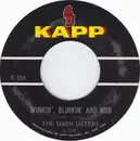 7inch Vinyl Single - The Simon Sisters - Winkin', Blinkin' And Nod / So Glad I'm Here