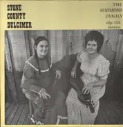 The Simmons Family - Stone County Dulcimer