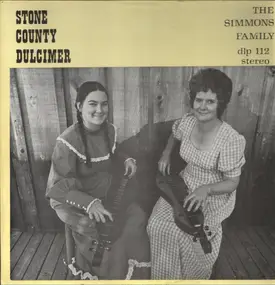 The Simmons Family - Stone County Dulcimer