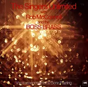 LP - The Singers Unlimited With Rob McConnell & The Boss Brass - The Singers Unlimited With Rob McConnell And The Boss Brass
