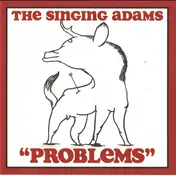 The Singing Adams - "Problems"