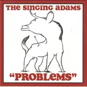 CD - The Singing Adams - 'Problems'