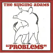 The Singing Adams - "Problems"