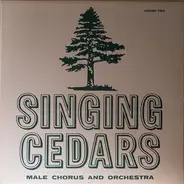 The Singing Cedars Of The Tall Cedars Of Lebanon - Volume Two