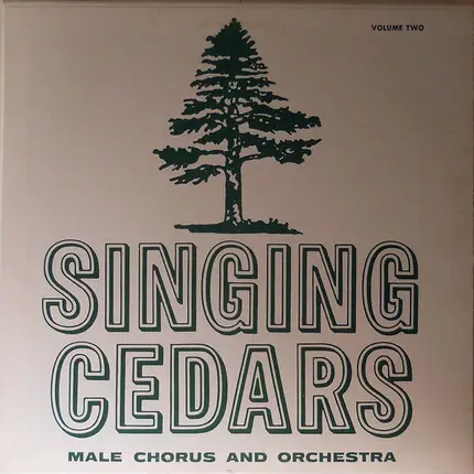 The Singing Cedars Of The Tall Cedars Of Lebanon - Volume Two